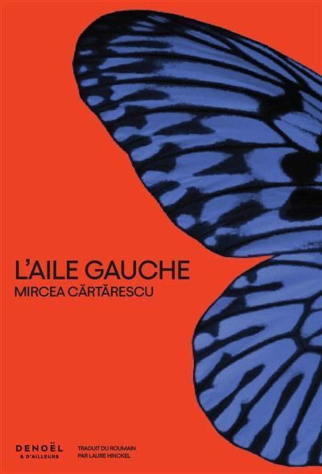 "L'aile gauche" de Mircea Cărtărescu