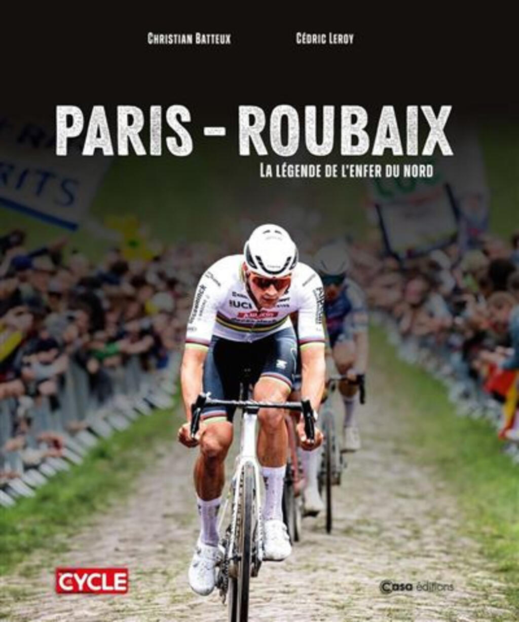 Couverture du livre «Paris-Roubaix, la légende de l’enfer du Nord».