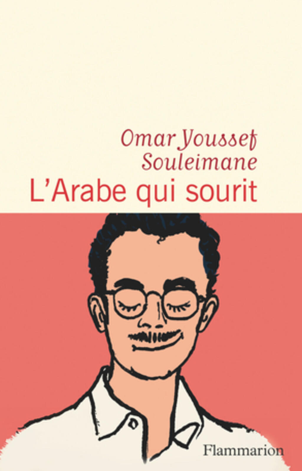 L'Arabe qui sourit de Omar Youssef Souleimane