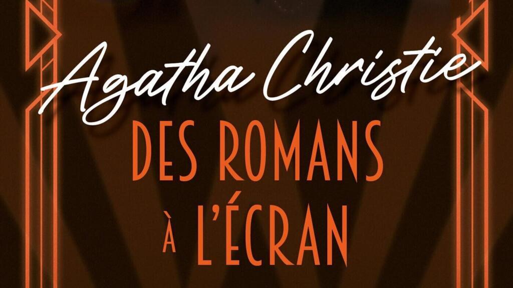 Agatha Christie, 50 ans après sa disparition, immortelle sur tous les écrans