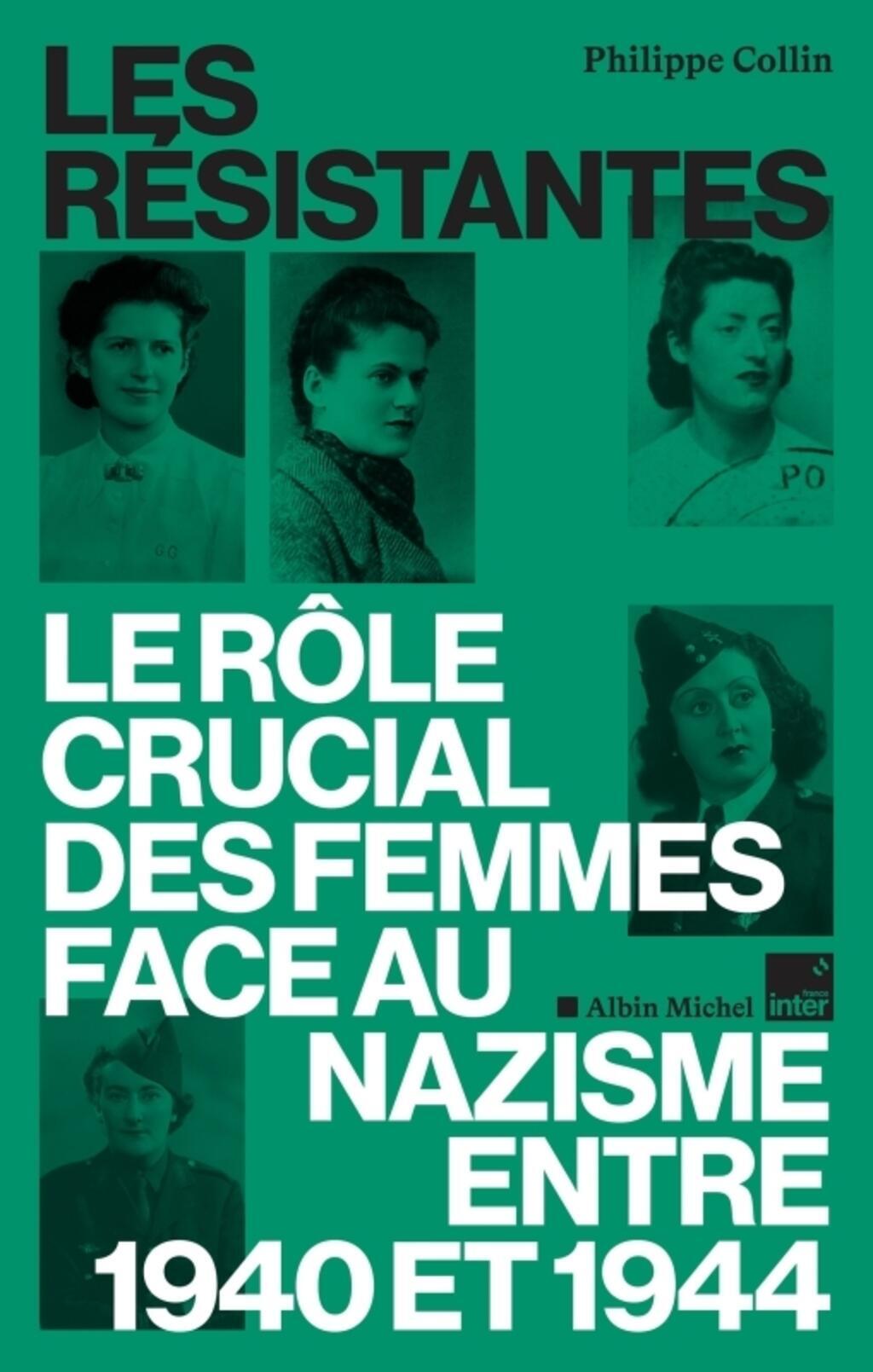 «Les résistantes, le rôle crucial des femmes face au nazisme entre 1940 et 1944».
