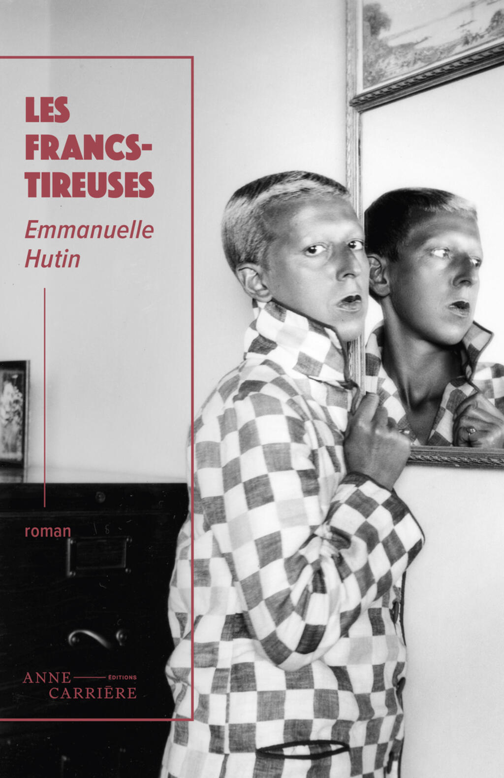 «Les francs-tireuses» de Emmanuelle Hutin.