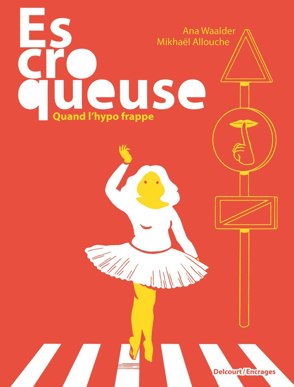 Capa do álbum "Escroqueuse, Quand l'Hypo Frappe", da jornalista e escritora Ana Waalder e do quadrinista Mikhael Allouche.
