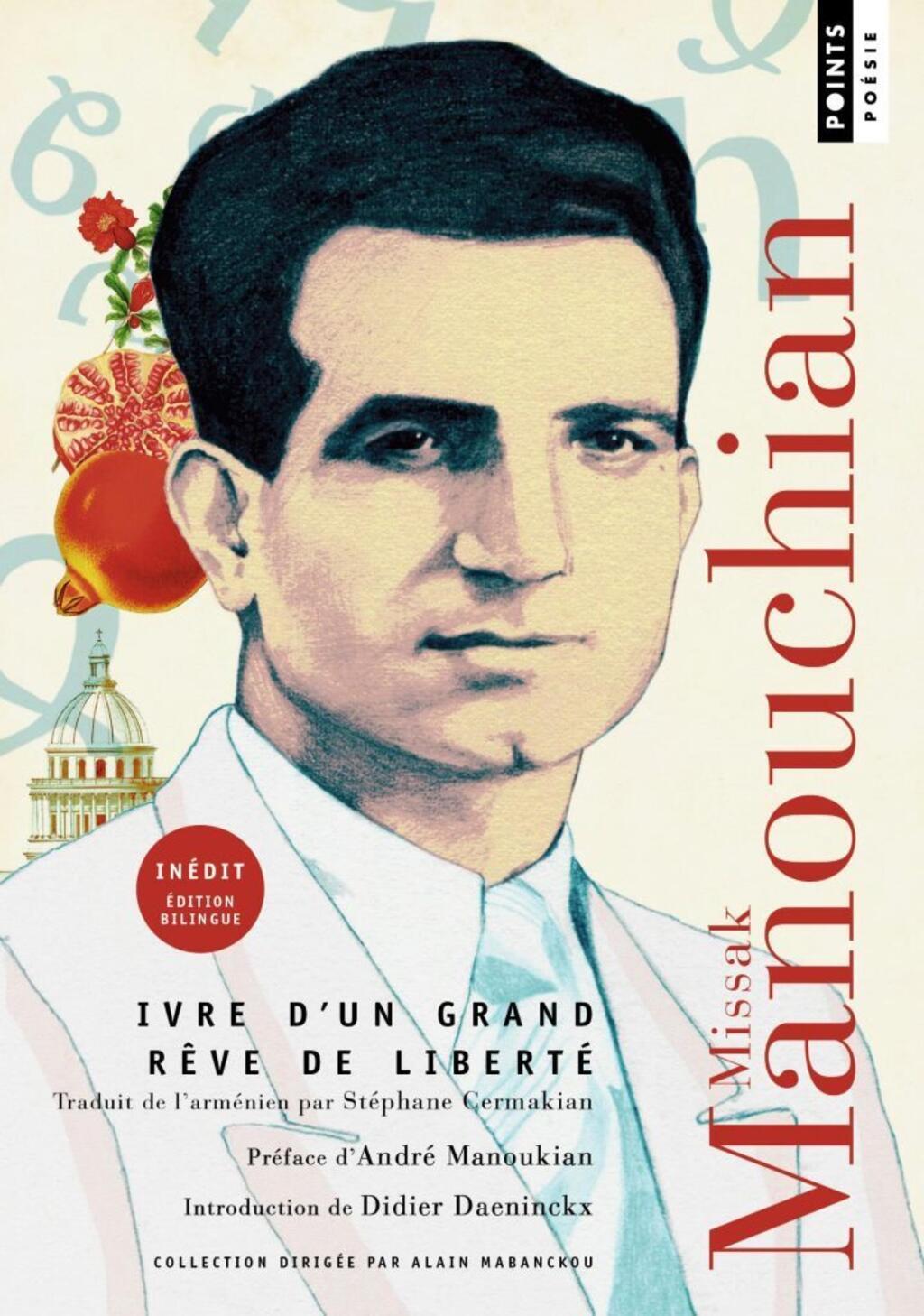 Couverture du livre «Ivre d'un grand rêve de liberté», traduit de l'arménien par Stéphane Cermakian.
