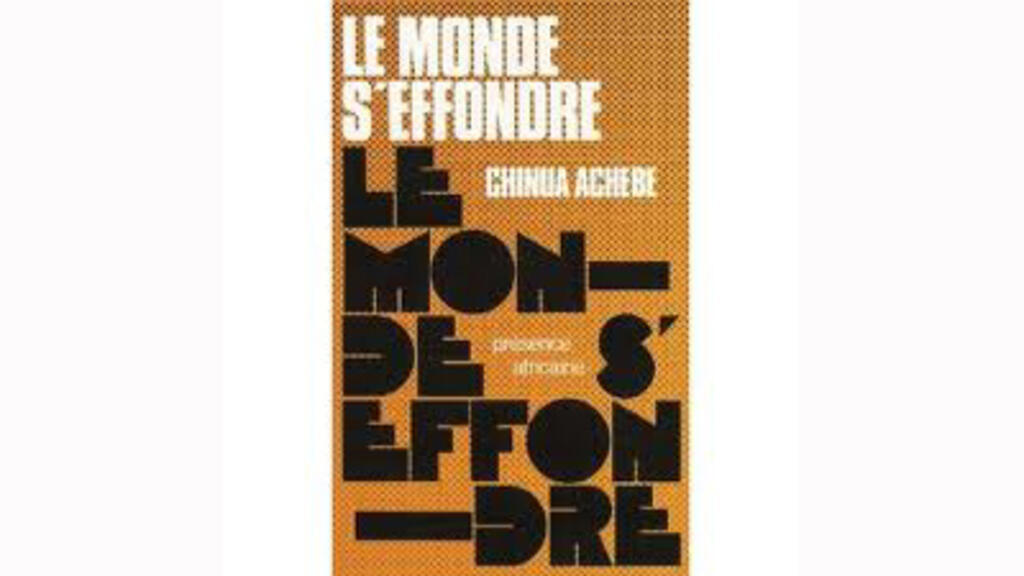 Dans «Le Monde s'effondre», son premier roman, Chinua Achebe abordait le colonialisme européen.
