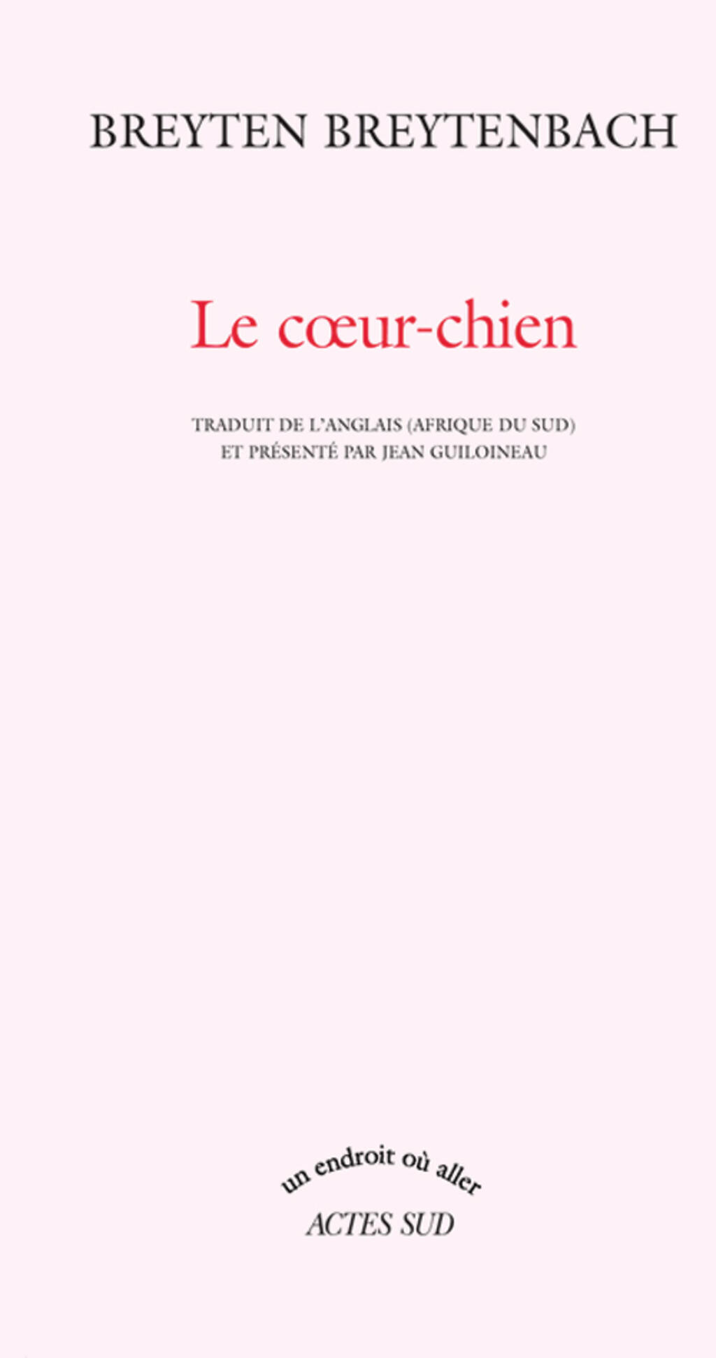Le coeur-chien de Breyten Breytenbach