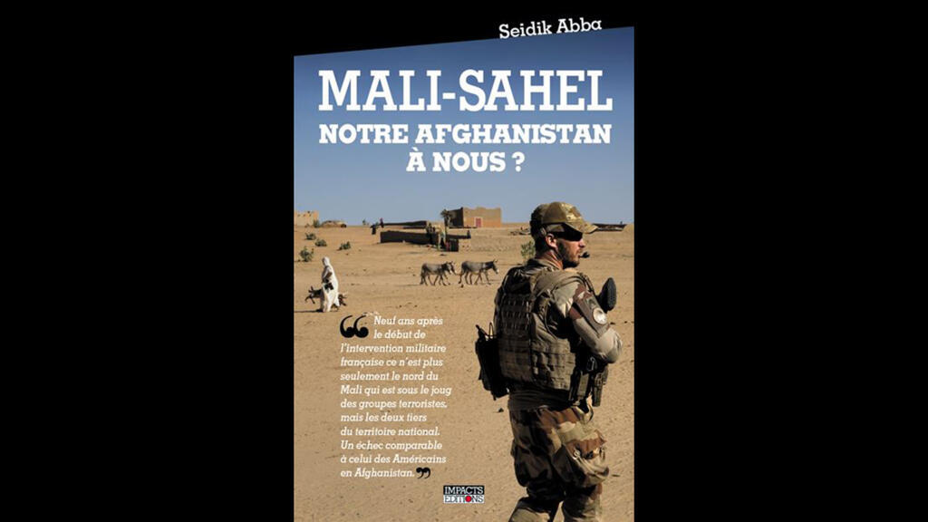 «Mali-Sahel, notre Afghanistan à nous?», de Seidik Abba.