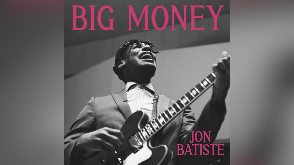 Album «Big Money» de Jon Batiste.