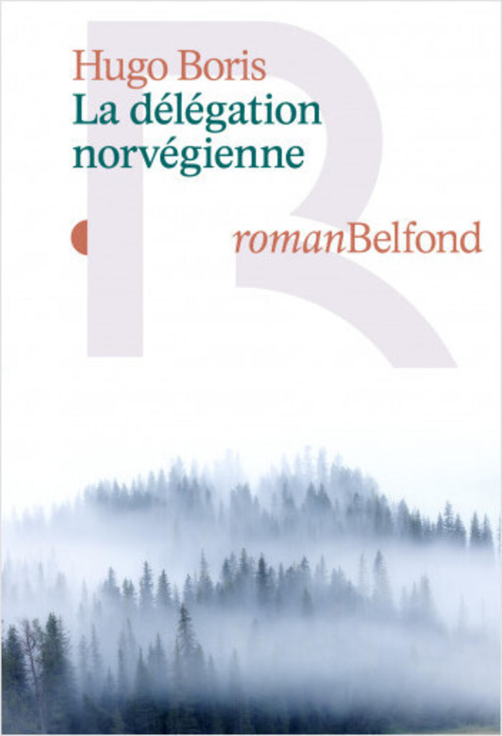 La délégation norvégienne, un roman de Hugo Boris