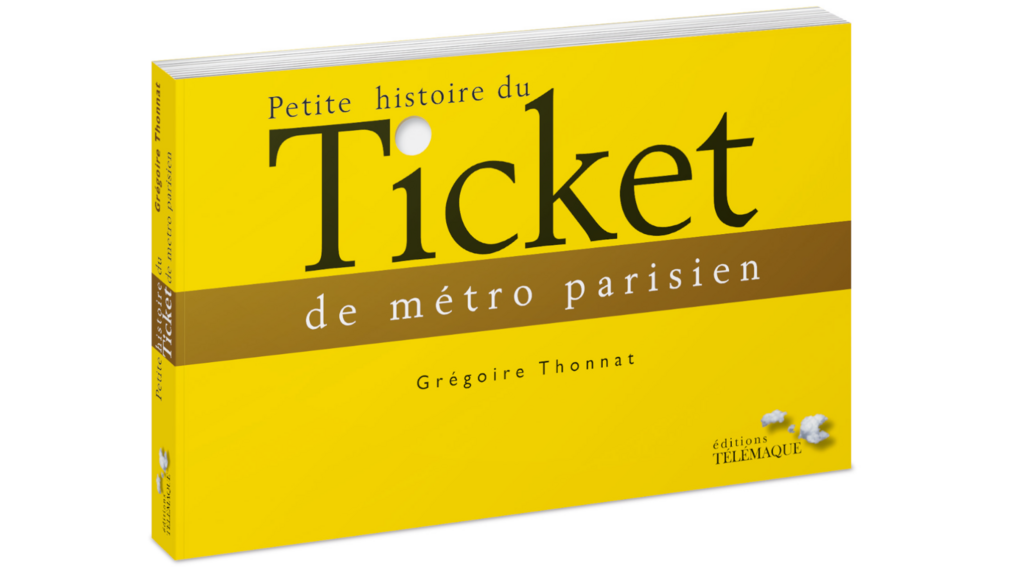 À l'occasion de la disparition du ticket de métro à Paris, l'historien Grégoire Thonnat réédite sa «Petite histoire du ticket de métro parisien» (Éditions Télémaque, 2021).
