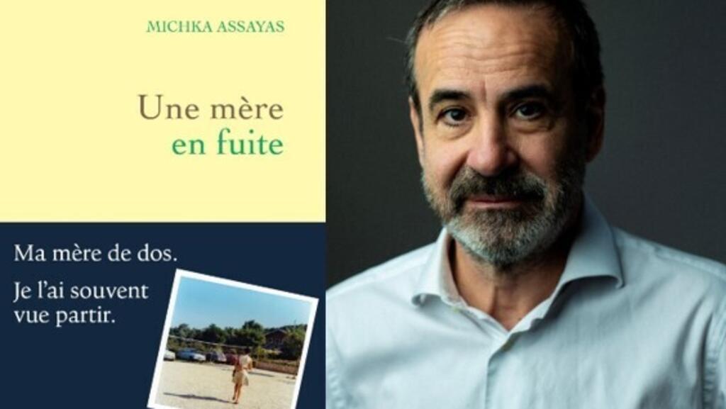 «Une mère en fuite», Michka Assayas.