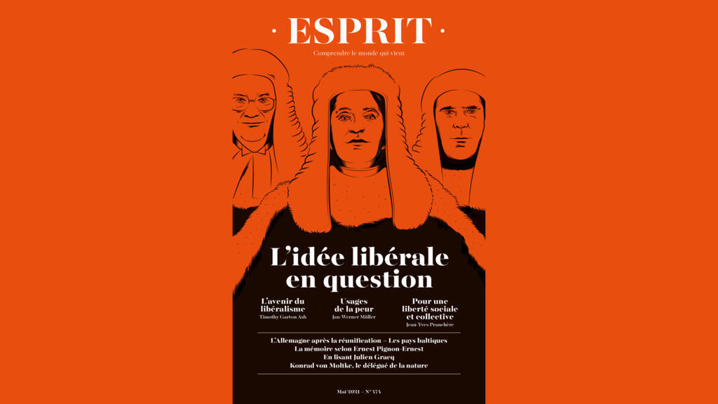 «L'idée libérale en question», Revue Esprit, Mai 2021.