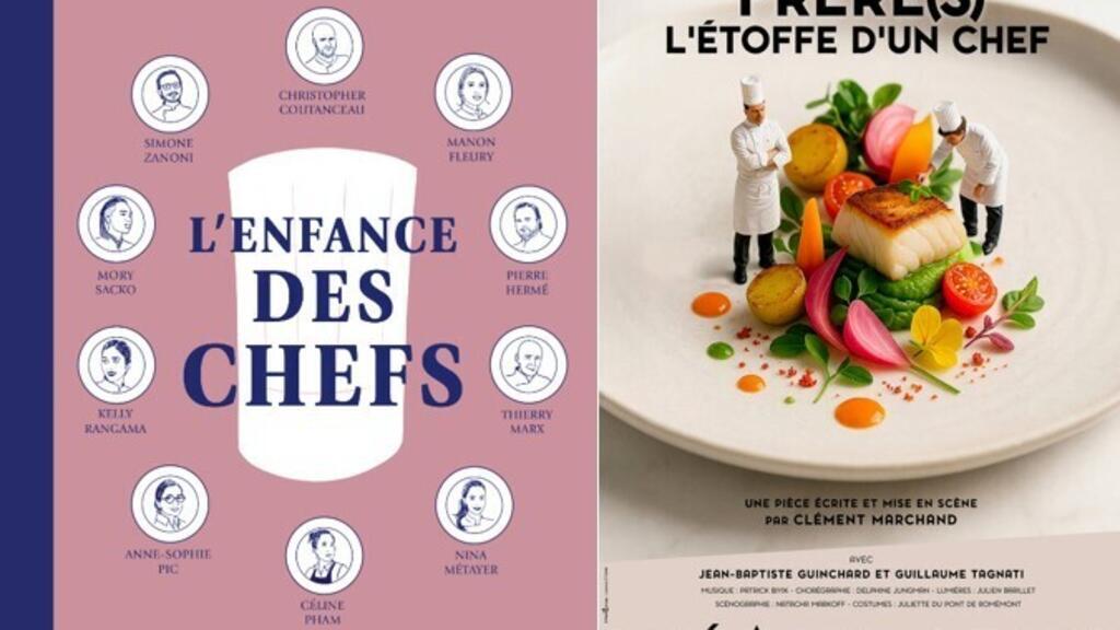 «L'enfance des chefs» et «Frère(s), l'étoffe d'un chef» : Quelle recette pour devenir un grand chef?
