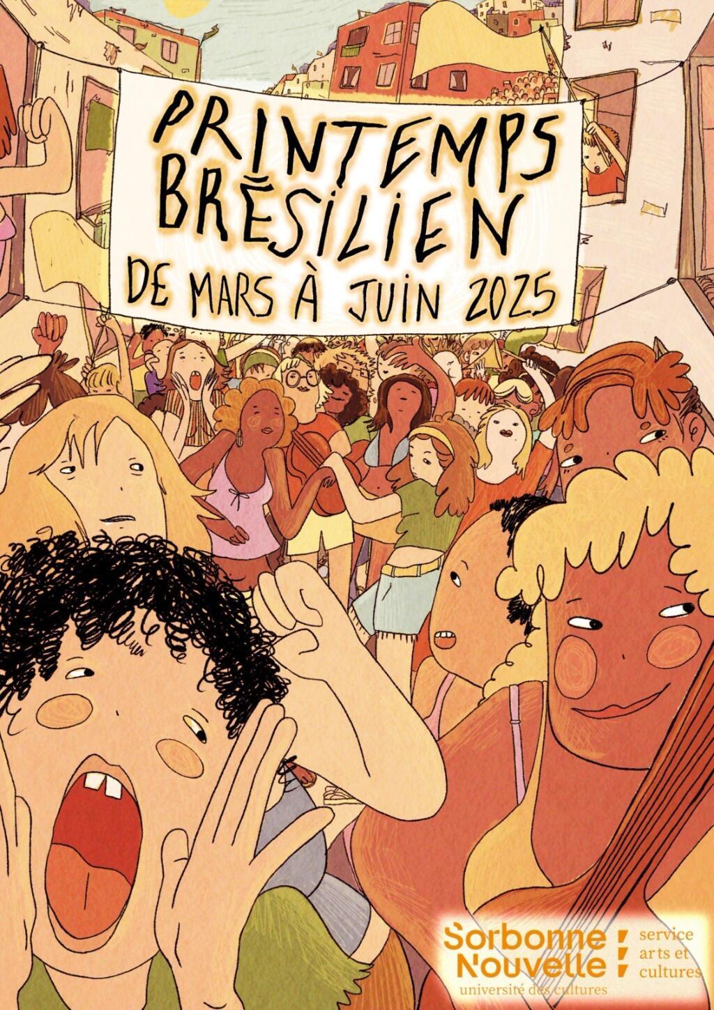Cartaz do "Printemps brésilien", criado pela estudante Melissa Giola, da Universidade Sorbonne Nouvelle - Paris 3.