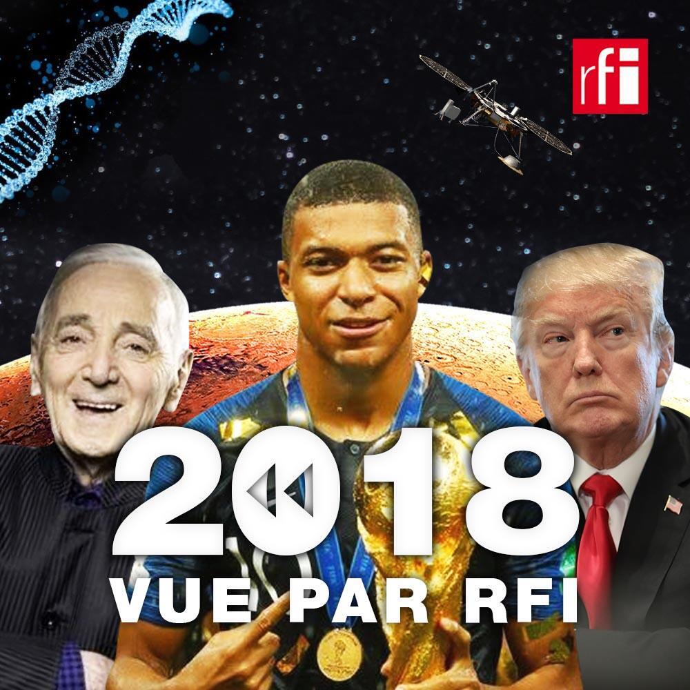 L'année 2018 vue par les journalistes de RFI - RFI