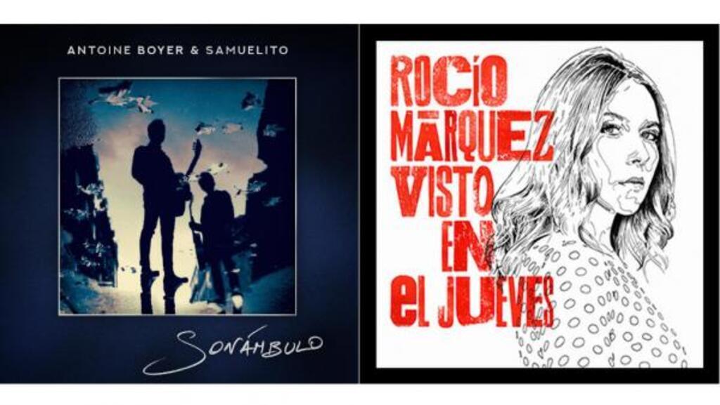 Les albums de Antoine Boyer & Samuelito et Rocio Marquez.