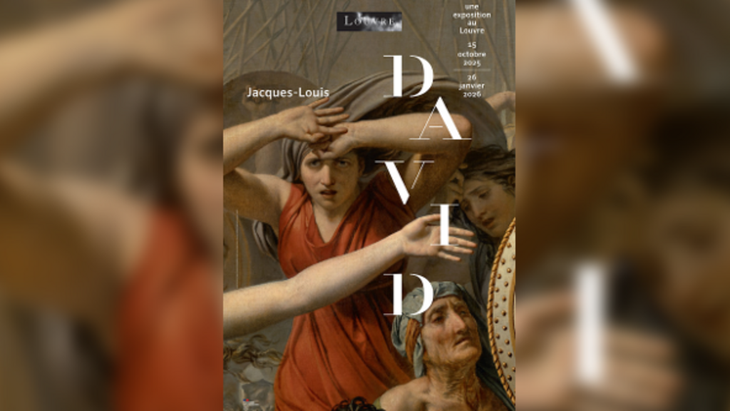 Jacques-Louis David au Louvre : portait d'un artiste occulté par son oeuvre monumentale