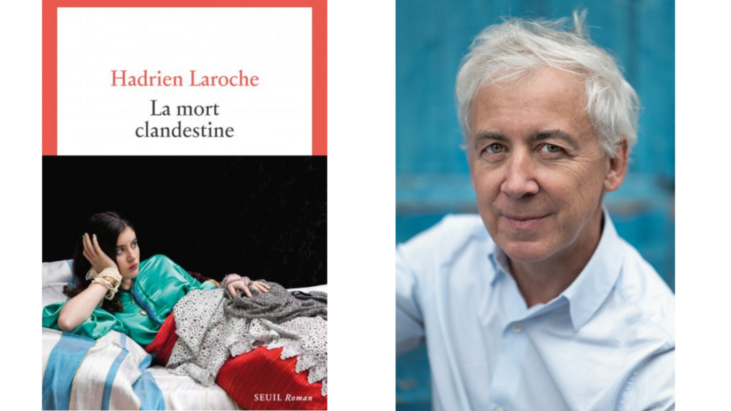 Littérature : "La mort clandestine" de Hadrien Laroche, passion interdite dans un pays du Golfe.