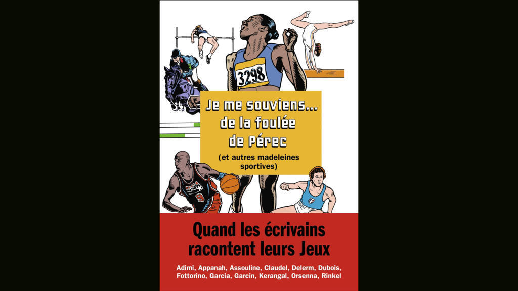 «Je me souviens de la foulée de Pérec et autres madeleines sportives… » - Collectif.