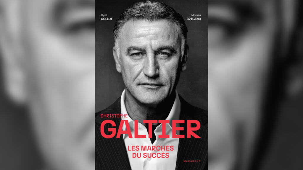 «Christophe Galtier, les marches du succès», de Maxime Brigand et Cyril Collot.