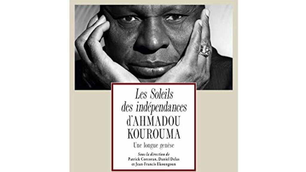 «Les Soleils des indépendances» d’Ahmadou Kourouma