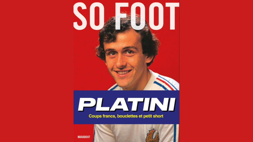 Sortie du livre : « Platini, coups francs, bouclettes et petit short », aux éditions Marabout