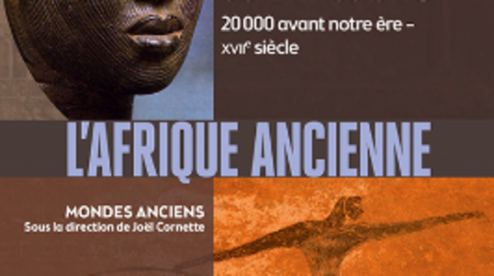 Couverture de l'ouvrage dirigé par François-Xavier Fauvelle «L'Afrique ancienne, de l'Acacus au Zimbabwe. 20 000 avant notre ère - XVIIe siècle»."