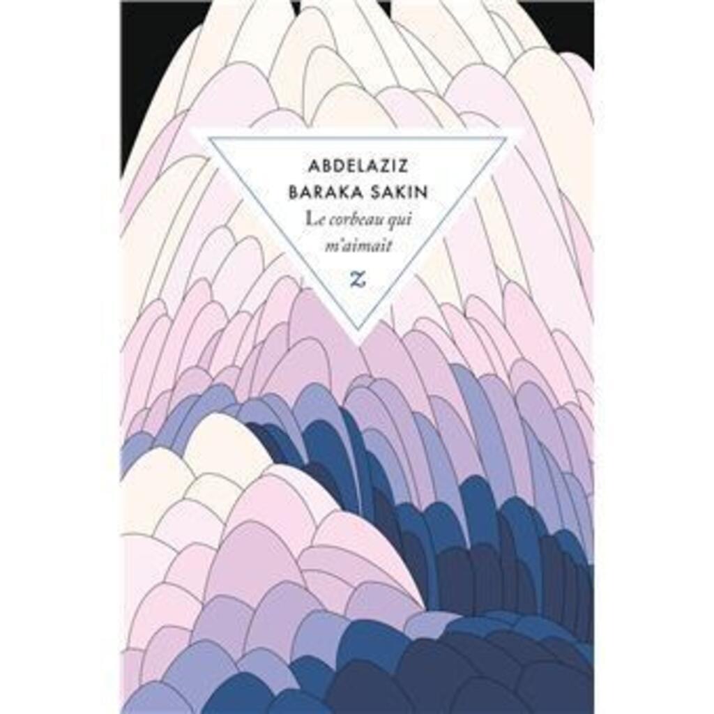 Le Corbeau qui m'aimait est le nouveau roman du Soudanais Abdelaziz Baraka Sakin (Zulma, 2025)